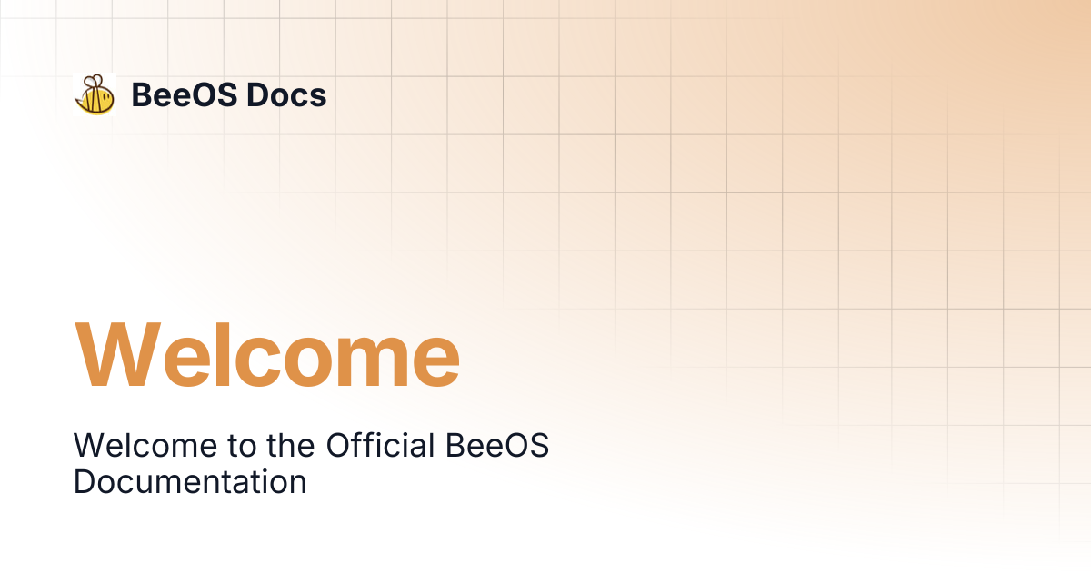 Welcome | BeeOS Docs
